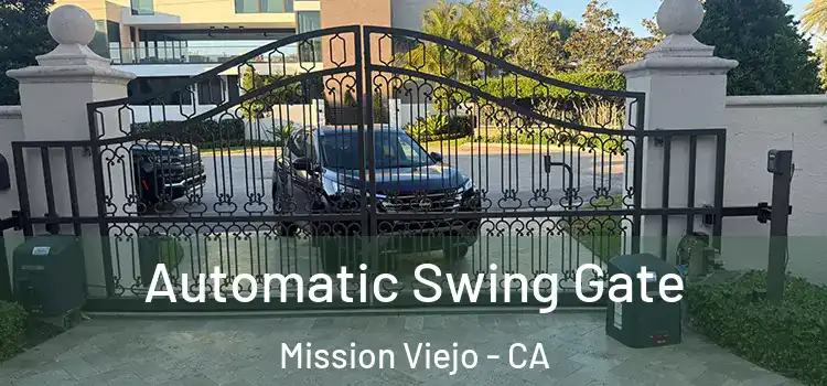  Automatic Swing Gate Mission Viejo - CA