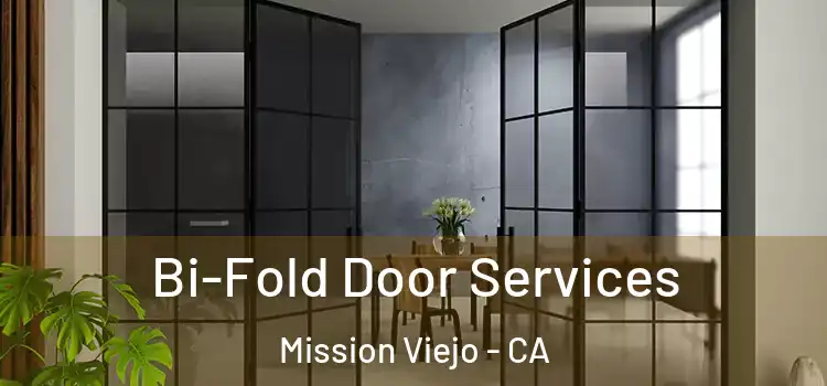  Bi-Fold Door Services Mission Viejo - CA