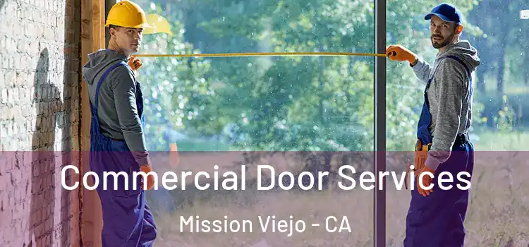  Commercial Door Services Mission Viejo - CA