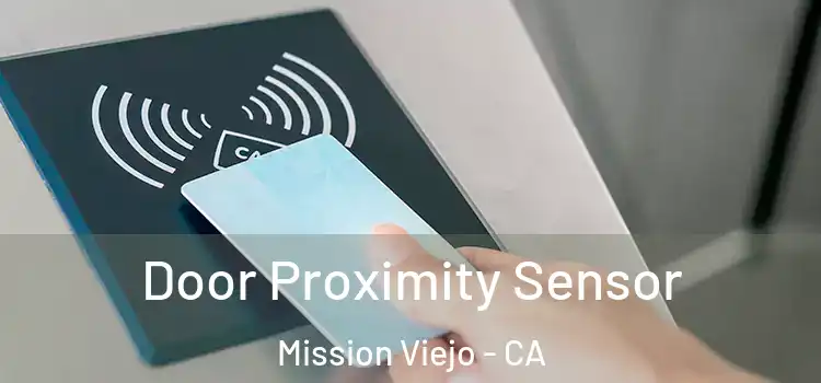  Door Proximity Sensor Mission Viejo - CA