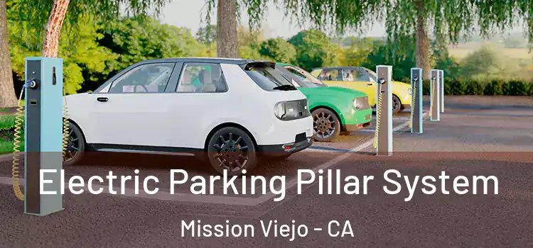  Electric Parking Pillar System Mission Viejo - CA