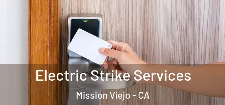  Electric Strike Services Mission Viejo - CA