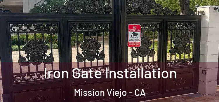  Iron Gate Installation Mission Viejo - CA