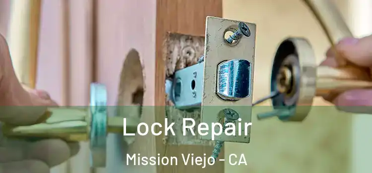  Lock Repair Mission Viejo - CA