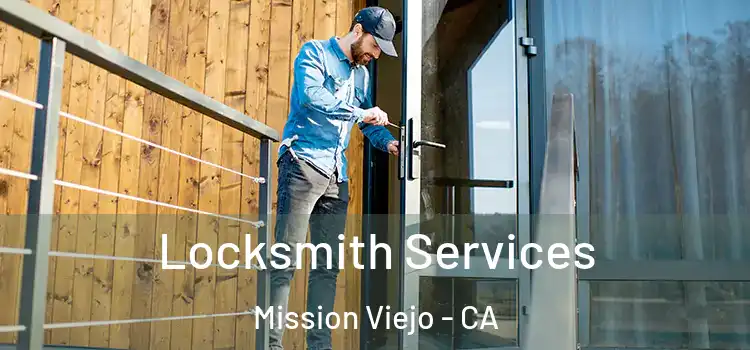  Locksmith Services Mission Viejo - CA