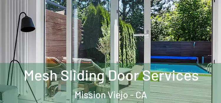 Mesh Sliding Door Services Mission Viejo - CA