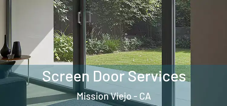  Screen Door Services Mission Viejo - CA