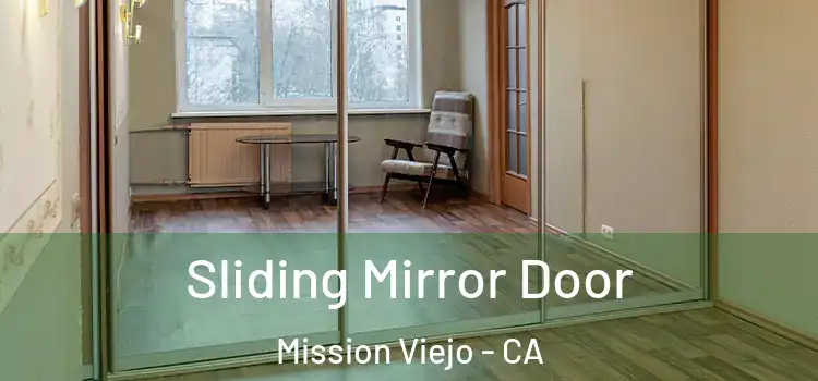  Sliding Mirror Door Mission Viejo - CA